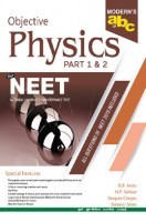 Moderns ABC Of Objective Physics For NEET Part-1 & 2 Moderns ABC Of Objective Physics For NEET Part-1 & 2