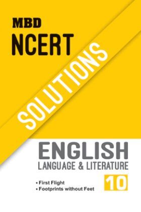 MBD NCERT Solutions English Language & Literature For Class-X