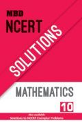 MBD NCERT Solutions Mathematics For Class-X MBD NCERT Solutions Mathematics For Class-X