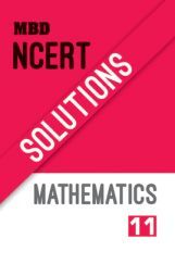 MBD NCERT Solutions Mathematics For Class-XI MBD NCERT Solutions Mathematics For Class-XI