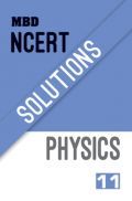 MBD NCERT Solutions Physics For Class-XI MBD NCERT Solutions Physics For Class-XI