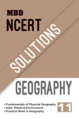 MBD NCERT Solutions Geography For Class-XI MBD NCERT Solutions Geography For Class-XI