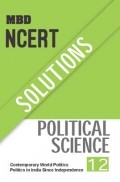 MBD NCERT Solutions Political Science For Class-XII MBD NCERT Solutions Political Science For Class-XII