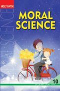 Holy Faith Moral Science For Class-X Holy Faith Moral Science For Class-X