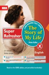 MBD Super Refresher Novel The Story Of My Life For Class-X MBD Super Refresher Novel The Story Of My Life For Class-X
