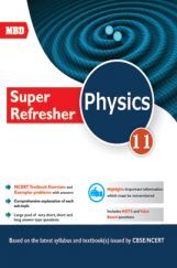 MBD Super Refresher Physics For Class-XI MBD Super Refresher Physics For Class-XI