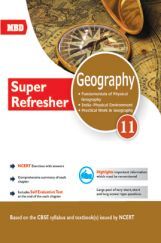 MBD Super Refresher Geography For Class-XI MBD Super Refresher Geography For Class-XI