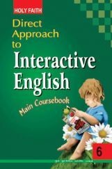 Holy Faith Direct Approach To Interactive English For Class 6 Holy Faith Direct Approach To Interactive English For Class 6