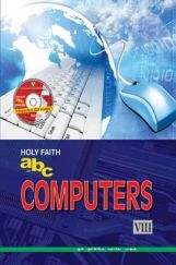Holy Faith ABC Of Computers For Class-8 Holy Faith ABC Of Computers For Class-8