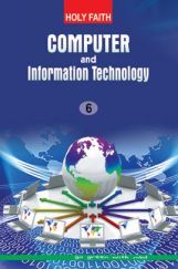 Holy Faith Computer And Information Technology For Class-6 Holy Faith Computer And Information Technology For Class-6