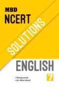 MBD NCERT Solutions English For Class-7 MBD NCERT Solutions English For Class-7