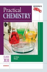 Modern's ABC Of Practical Chemistry For Class-12 Modern's ABC Of Practical Chemistry For Class-12