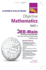 Modern ABC Of Objective Mathematics Part-I (JEE-Main) For 2019 Modern ABC Of Objective Mathematics Part-I (JEE-Main) For 2019