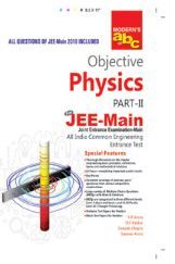 Modern ABC Of Objective Physics Part-II (JEE-Main) For 2019 Modern ABC Of Objective Physics Part-II (JEE-Main) For 2019