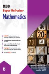 MBD Super Refresher Mathematics For Class - VI MBD Super Refresher Mathematics For Class - VI