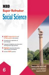 MBD Super Refresher Social Science For Class - VI MBD Super Refresher Social Science For Class - VI