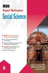 MBD Super Refresher Social Science For Class - VIII MBD Super Refresher Social Science For Class - VIII