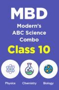 MBD Modern's ABC Science Combo For Class 10 (PCB) MBD Modern's ABC Science Combo For Class 10 (PCB)