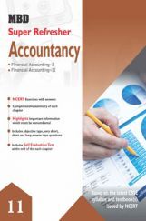 MBD Super Refresher Accountancy Class - XI For 2020 Exam MBD Super Refresher Accountancy Class - XI For 2020 Exam