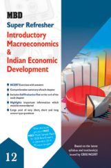 MBD Super Refresher Introductory Macroeconomics & Indian Economic Development Class - XII For 2020 Exam MBD Super Refresher Introductory Macroeconomics & Indian Economic Development Class - XII For 2020 Exam