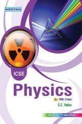 ICSE Physics For Class - X ICSE Physics For Class - X