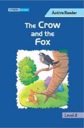 The Crow And The Fox For Class II The Crow And The Fox For Class II