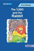 The Lion And The Rabbit For Class II The Lion And The Rabbit For Class II