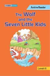 The Wolf And The Seven Little Kids For Class III The Wolf And The Seven Little Kids For Class III