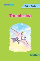 Thumbelina For Class IV Thumbelina For Class IV