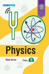 ICSE Physics For Class - VI ICSE Physics For Class - VI