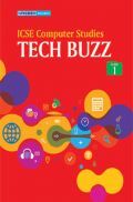 ICSE Computer Studies Tech Buzz For Class - I ICSE Computer Studies Tech Buzz For Class - I