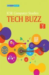 ICSE Computer Studies Tech Buzz For Class - III ICSE Computer Studies Tech Buzz For Class - III