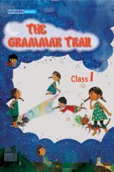 The Grammar Trail For Class - I The Grammar Trail For Class - I