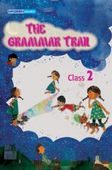 The Grammar Trail For Class - II The Grammar Trail For Class - II