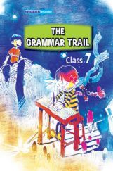 The Grammar Trail For Class - VII The Grammar Trail For Class - VII