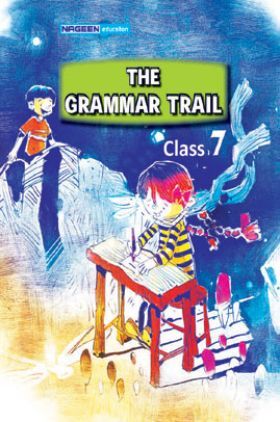 The Grammar Trail For Class - VII