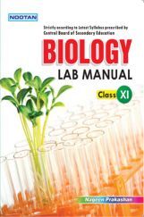 CBSE Biology Lab Manual For Class - XI CBSE Biology Lab Manual For Class - XI