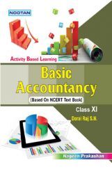 Basic Accountancy For Class - XI (Basic Activity) Basic Accountancy For Class - XI (Basic Activity)
