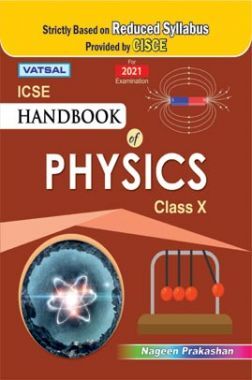 ICSE Handbook Of Physics For Class - X