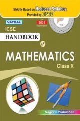 ICSE Handbook Of Mathematics  For Class - X ICSE Handbook Of Mathematics  For Class - X