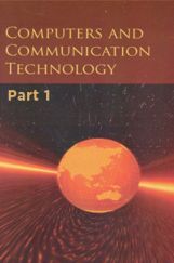 NCERT Computers and Communication Technology Part I Class XI NCERT Computers and Communication Technology Part I Class XI
