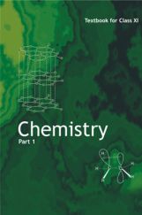 NCERT Chemistry Part I Textbook for Class XI NCERT Chemistry Part I Textbook for Class XI