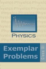 NCERT Physics Exemplar Problems Class XI NCERT Physics Exemplar Problems Class XI