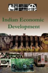NCERT Indian Economic Development Textbook For Class XI NCERT Indian Economic Development Textbook For Class XI