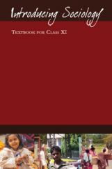NCERT Introducing Sociology Textbook For Class XI NCERT Introducing Sociology Textbook For Class XI