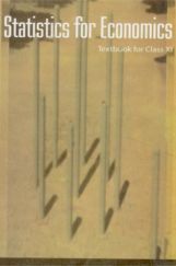 NCERT Statistics For Economics Textbook For Class XI NCERT Statistics For Economics Textbook For Class XI