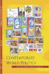 NCERT Contemporary World Politics Textbook for Class XII NCERT Contemporary World Politics Textbook for Class XII