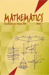 NCERT Textbook for Class 12 Mathematics-I NCERT Textbook for Class 12 Mathematics-I