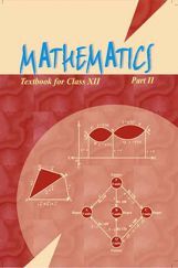 NCERT Mathematics - II Textbook for Class XII NCERT Mathematics - II Textbook for Class XII