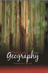 NCERT Practical Work In Geography – II Textbook for Class XII NCERT Practical Work In Geography – II Textbook for Class XII